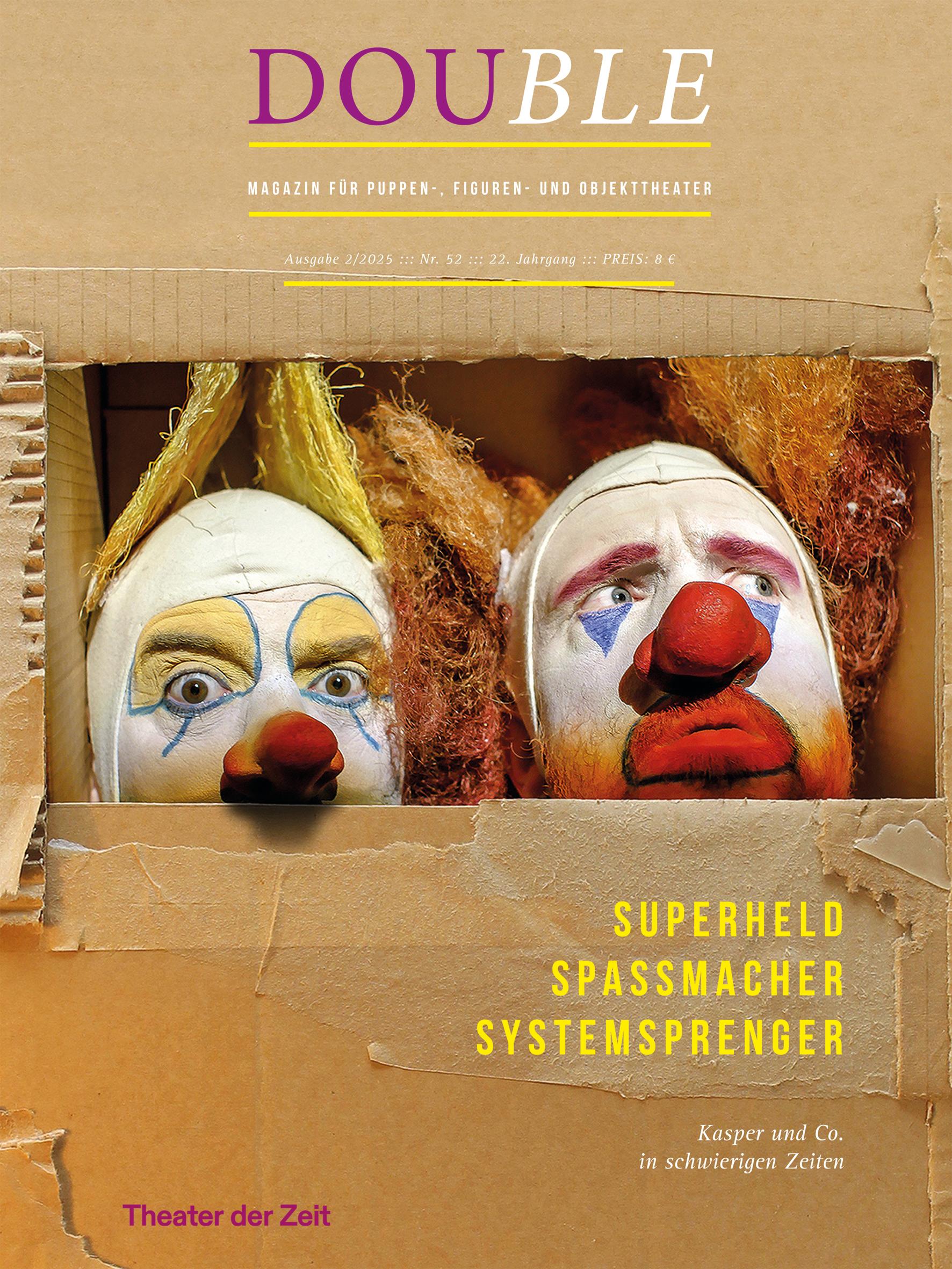 Superheld, Spaßmacher, Systemsprenger