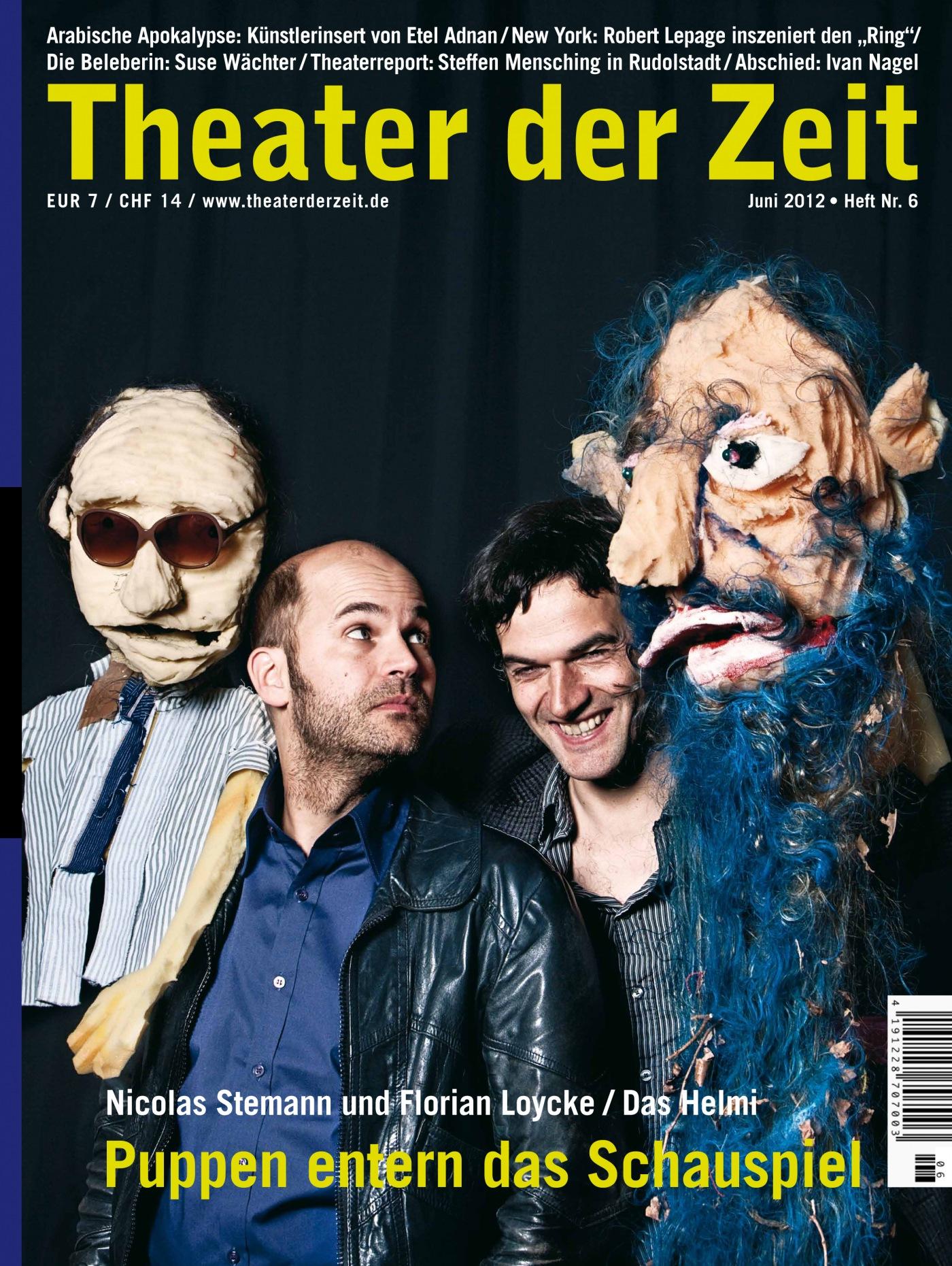 Puppen entern das Schauspiel Theater der Zeit Heft 06/2012