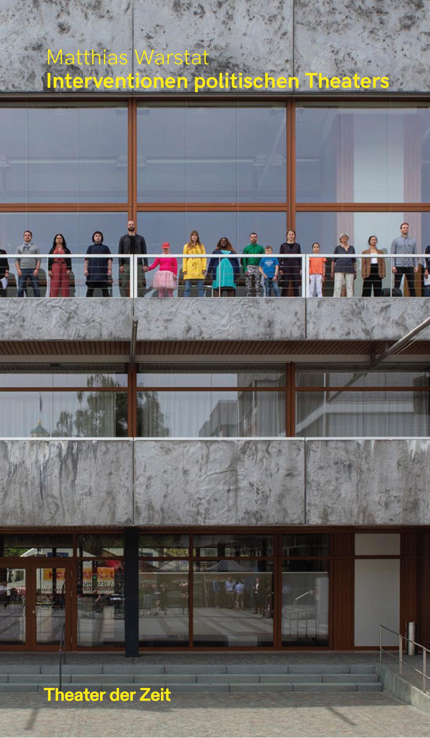 Interventionen politischen Theaters