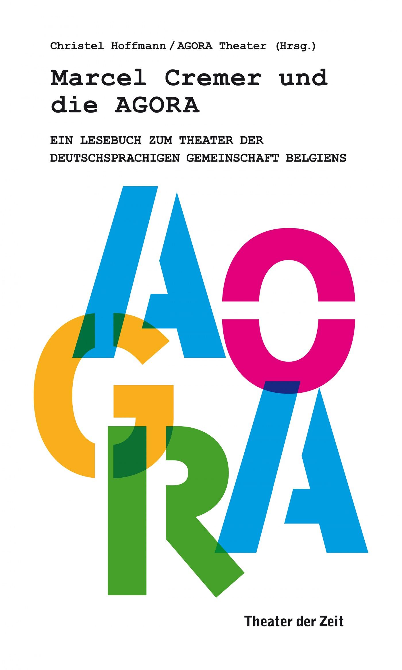 Marcel Cremer und die Agora "Marcel Cremer und die Agora"