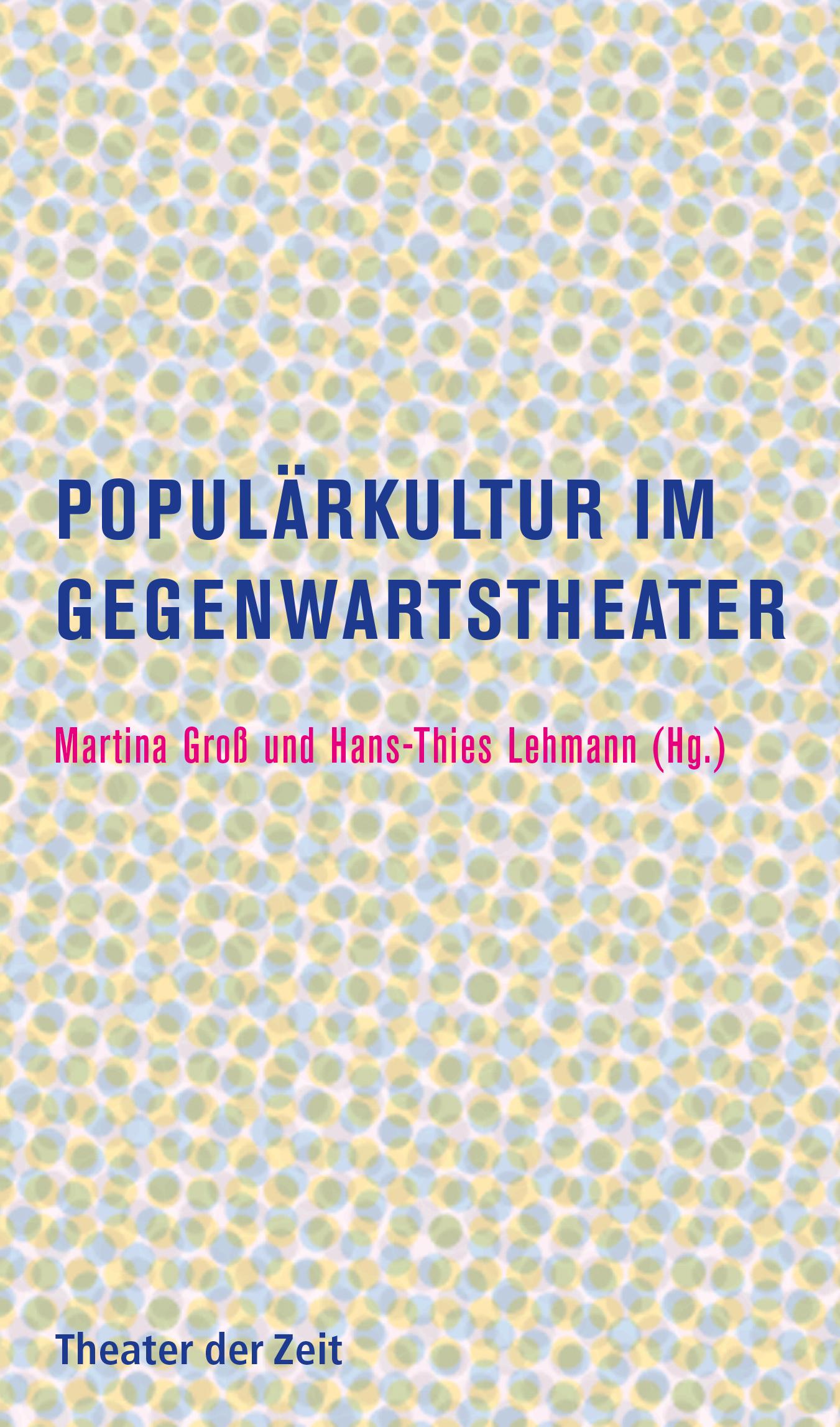 Populärkultur im Gegenwartstheater