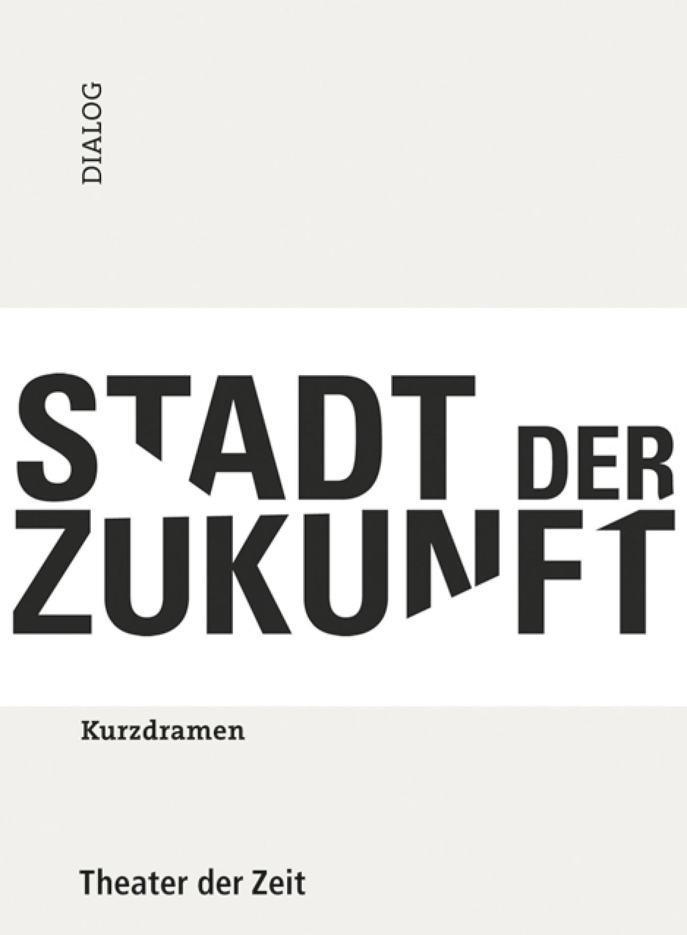 Stadt der Zukunft Dialog 14 "Stadt der Zukunft"