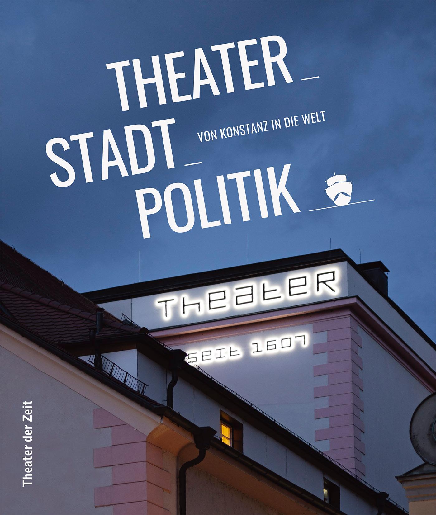 Theater_Stadt_Politik "Theater_Stadt_Politik"