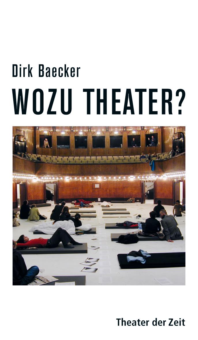 Wozu Theater? Recherchen 99 "Wozu Theater?"