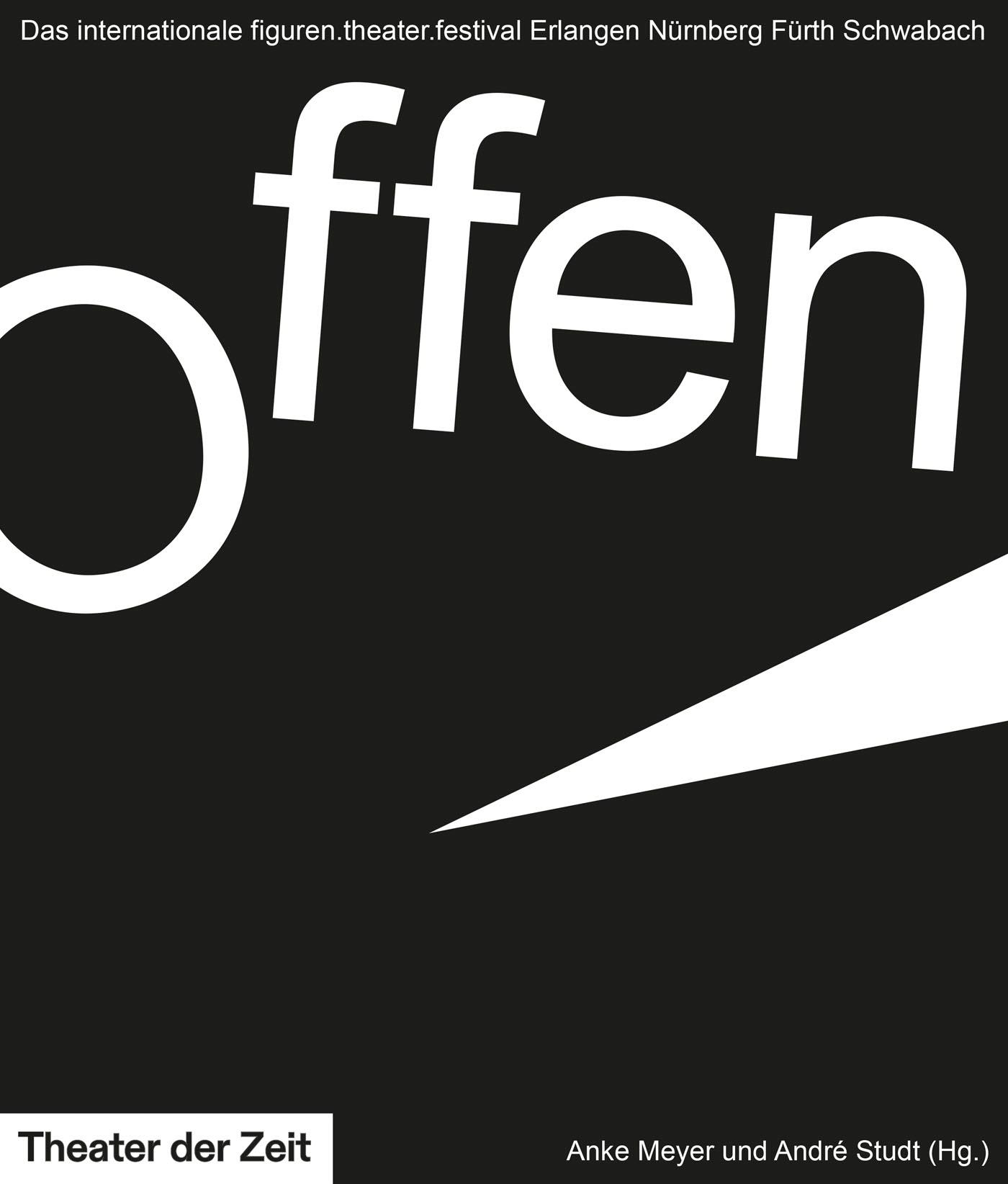 Offen! Das internationale figuren.theater.festival Cover Offen! internationals figurentheater