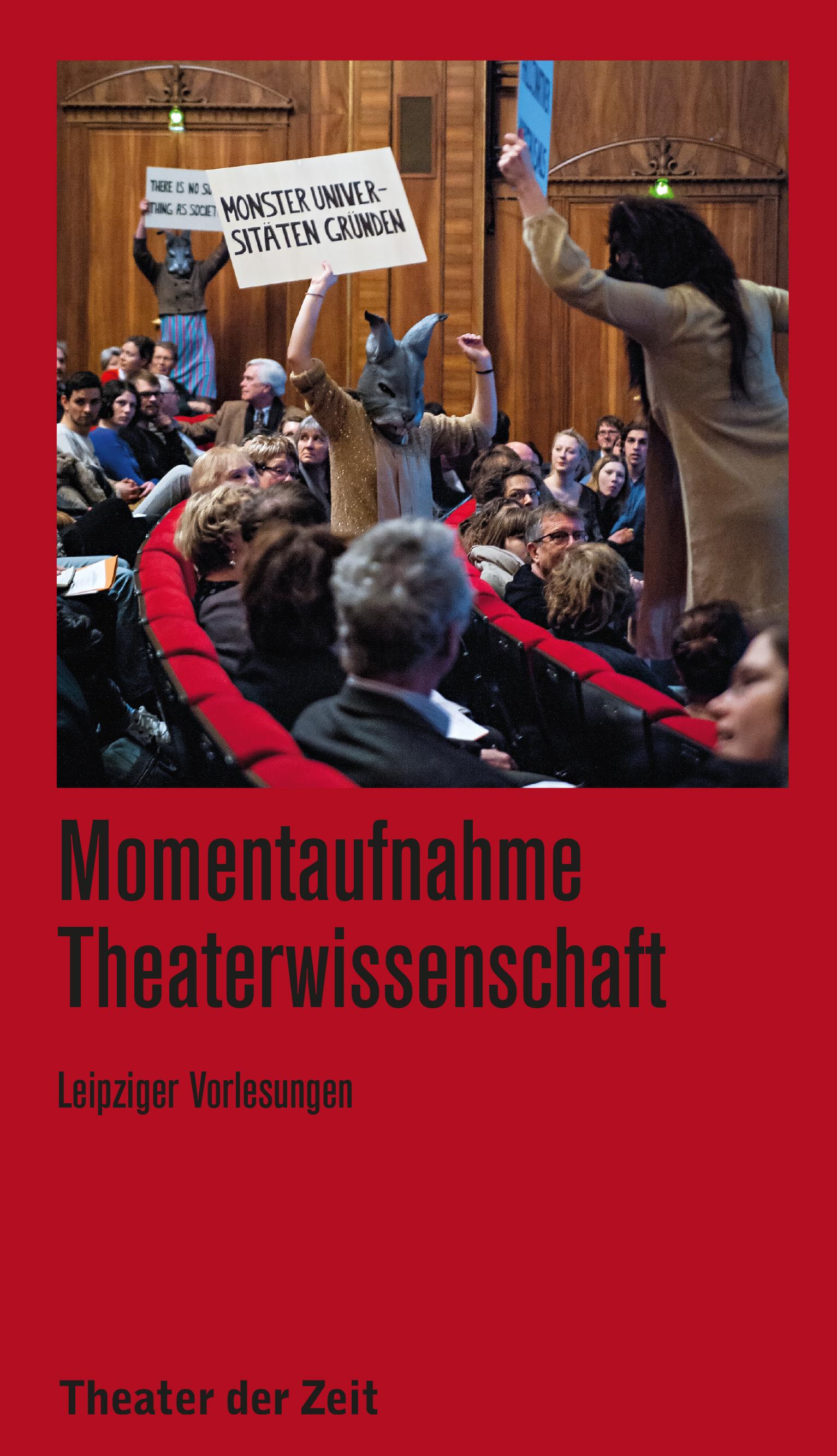 Momentaufnahme Theaterwissenschaft Recherchen 117 "Momentaufnahme Theaterwissenschaft"