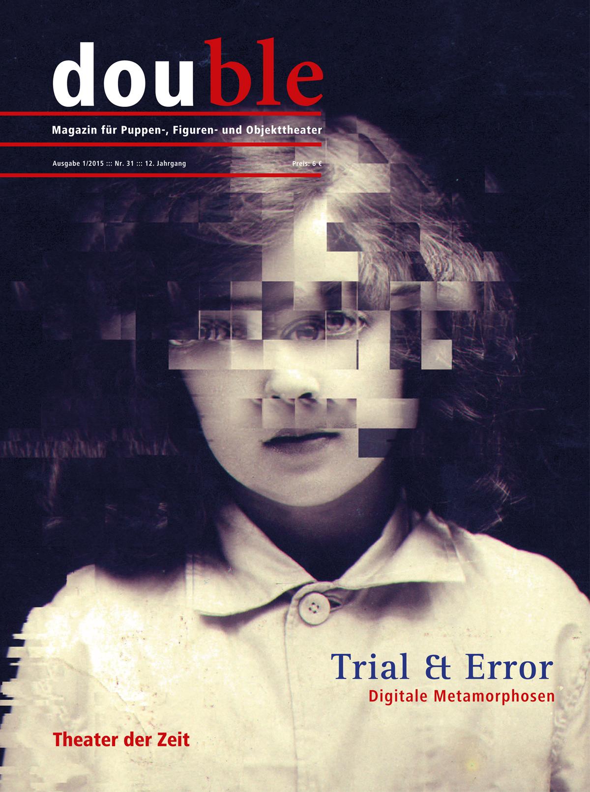 Trial & Error. Digitale Metamorphosen double "double 31"