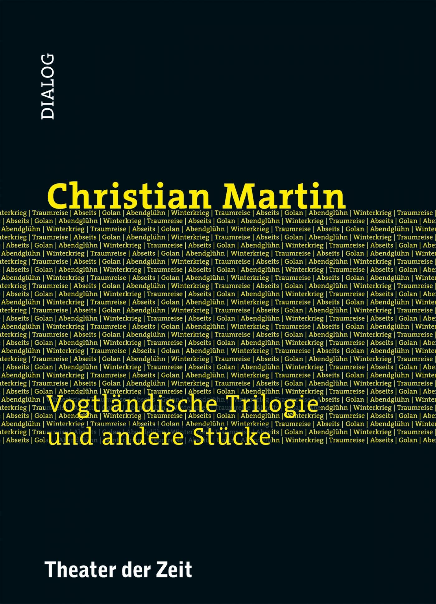 Vogtländische Trilogie und andere Stücke Dialog 19 "Vogtländische Trilogie und andere Stücke"