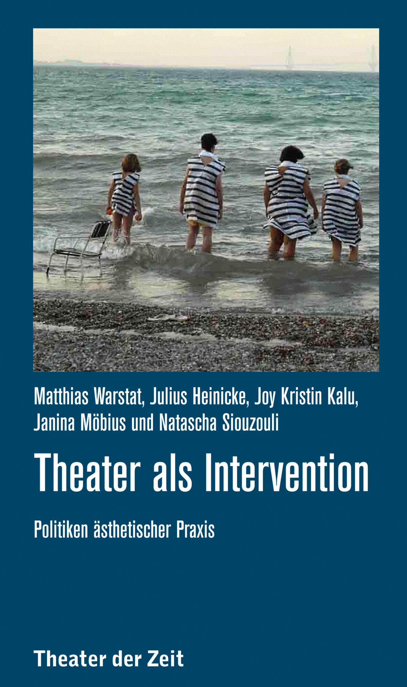Theater als Intervention Recherchen 121 "Theater als Intervention"
